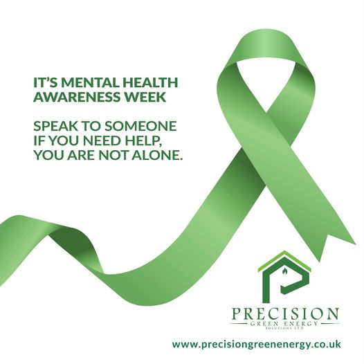 Mental Health Awareness Week message from Precision Green Energy